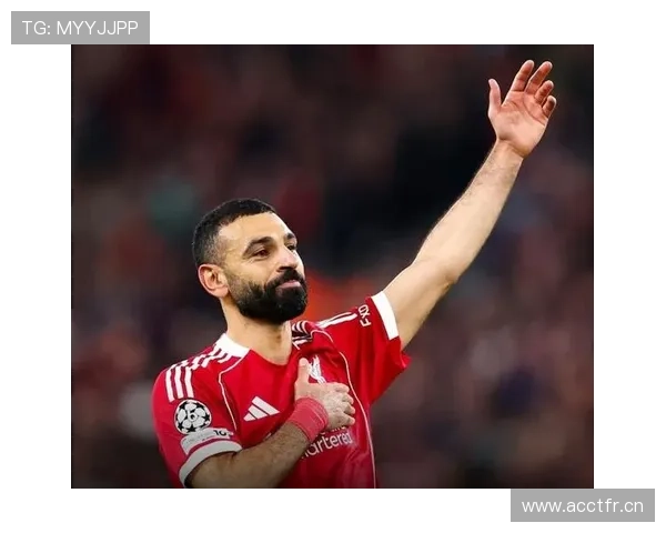 萨拉赫重返英超崛起解析：利物浦体系如何激活个人上限