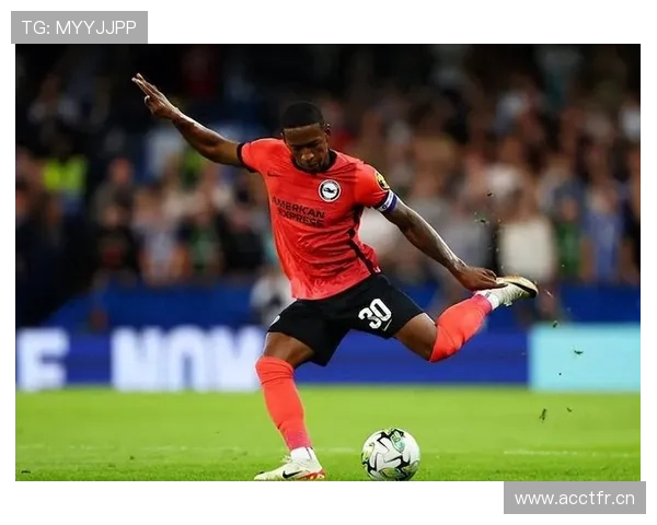 瑞安在布莱顿时期表现稳健,左路攻防持续提升